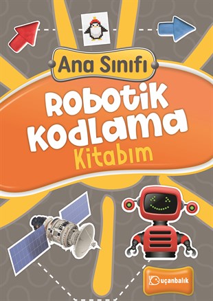 Ana Sınıfı Robotik Kodlama Kitabım